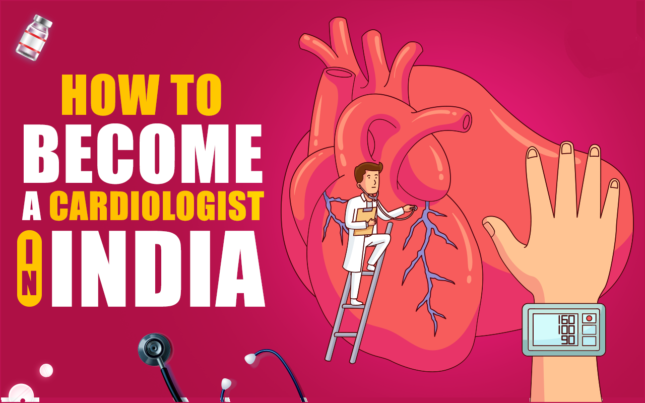 Career in Cardiology Course in India: Fees, Admission, Course, Scope, Jobs and Salary