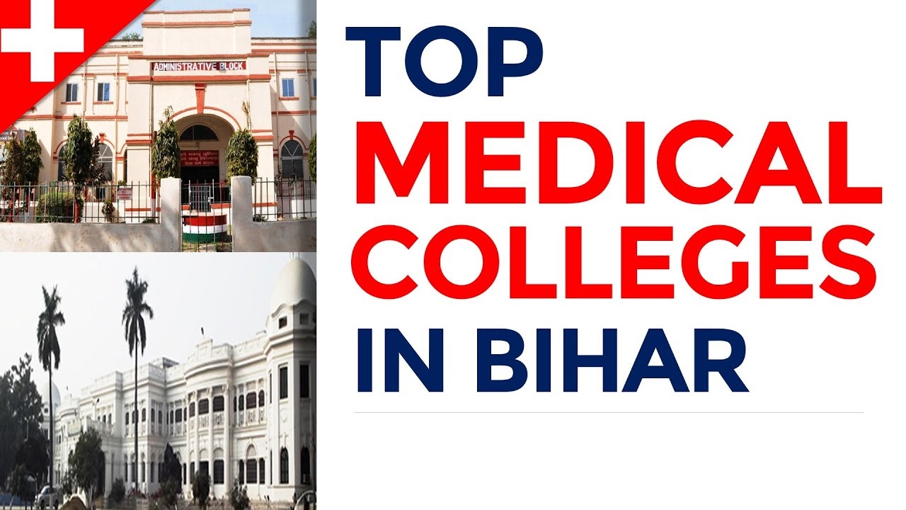 Top Medical Colleges in Bihar 2022-23: Ranking, Admission, Fee, Course & More