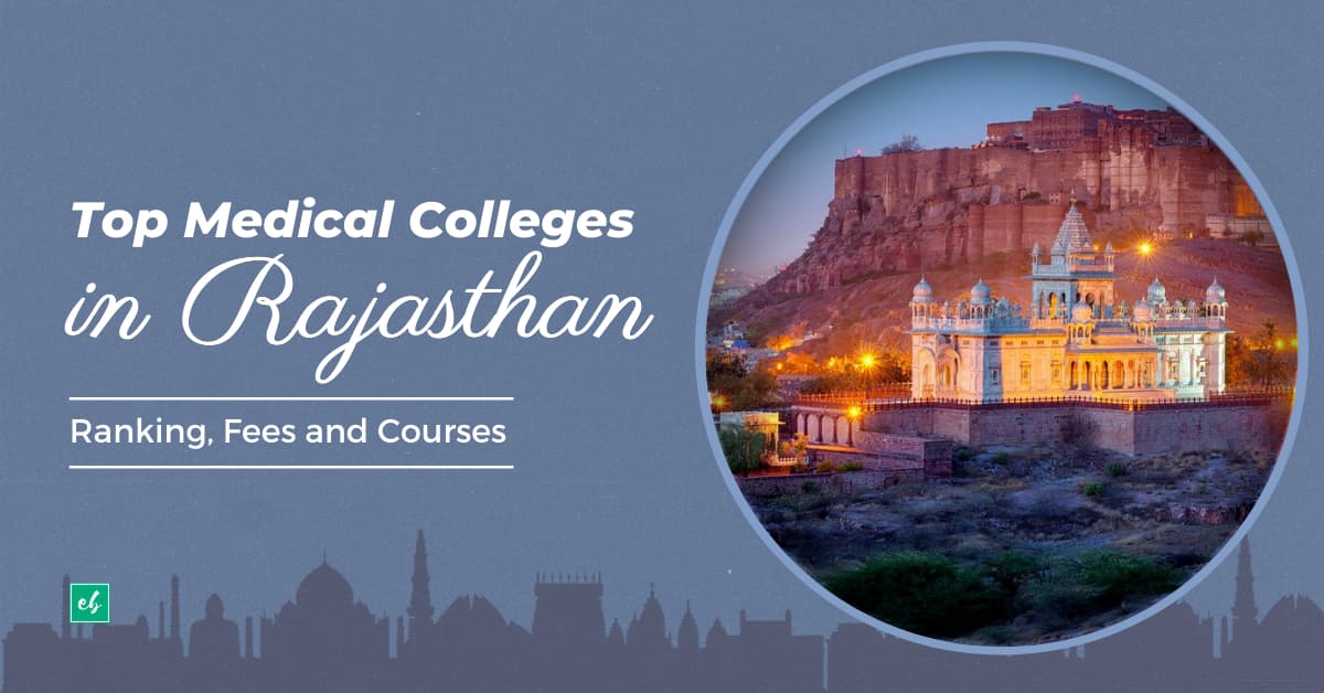 Top Medical College in Rajasthan 2022-23: Ranking, Admission, Fee, Course & More