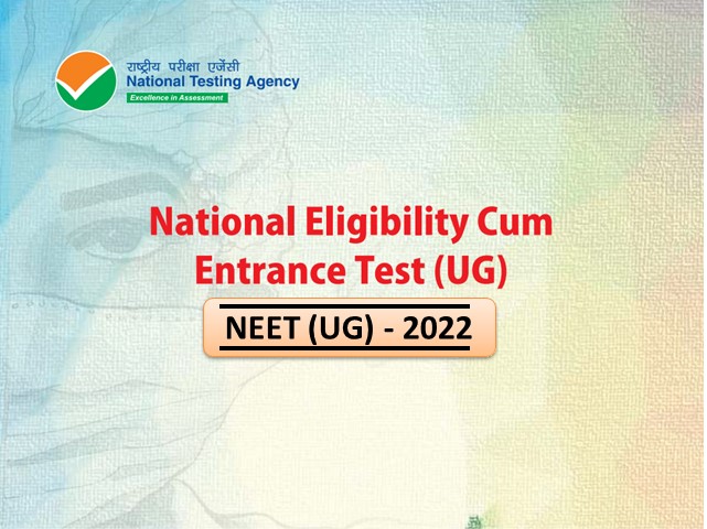 NEET 2022 UG Exam Date, Application Form, Process & Latest Update