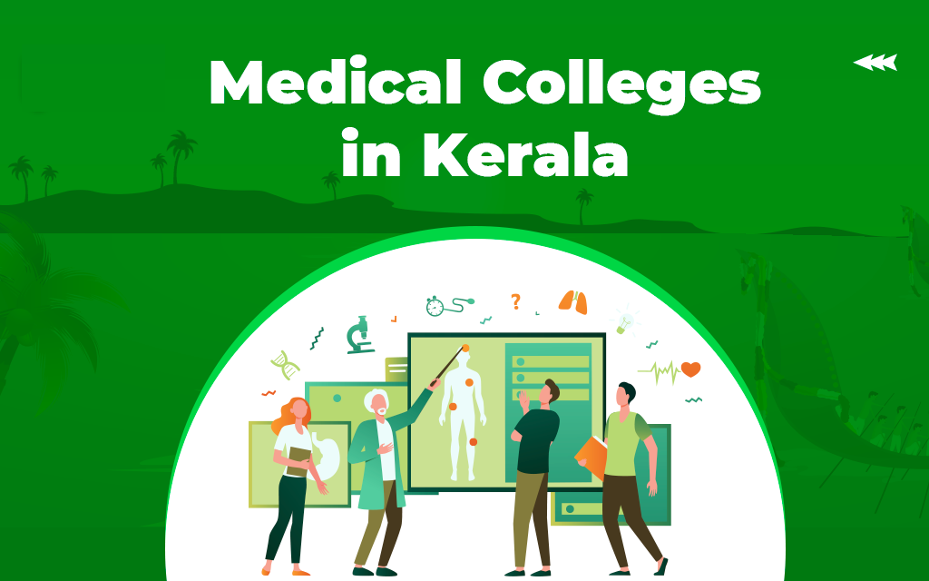 Top Medical Colleges in Kerala 2022-23: Ranking, Admission, Fee, Course & More