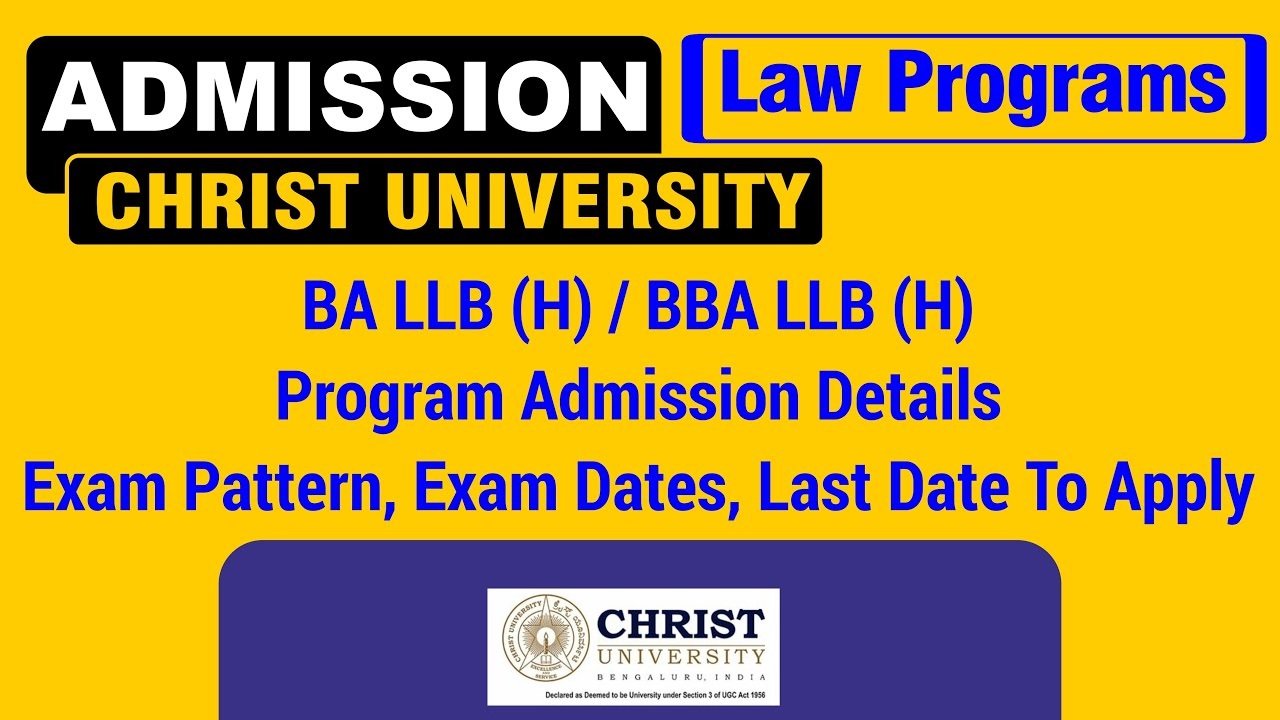 Christ University BBA LLB 2023: Courses, Fees Structure,Direct Admission, Eligibility, Cutoff