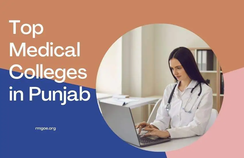 Top Medical College in Punjab 2022-23: Ranking, Admission, Fee, Course & More
