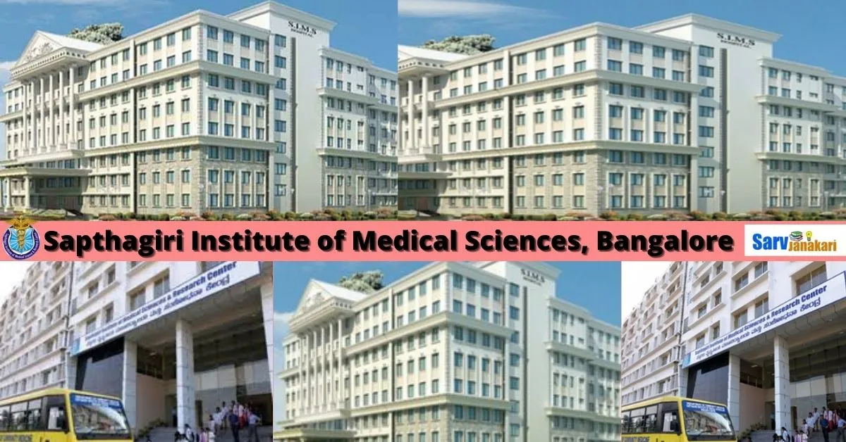 Sapthagiri Institute of Medical Sciences Bangalore 2022-23 : Admission , Courses,  Fee Structure, How to Apply, Eligibility, Cutoff, Result, Counselling