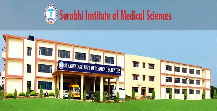 Surabhi Institute of Medical Sciences Siddipet 2022-23: Admission, Courses, Fees, Cutoff
